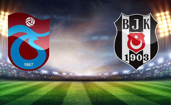 Trabzonspor Beşiktaş mücadelesinde ilk 11'ler belli oldu