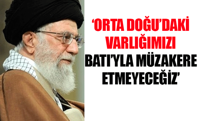 İran'ın dini lideri: Burası bizim bölgemiz, siz neden buradasınız?