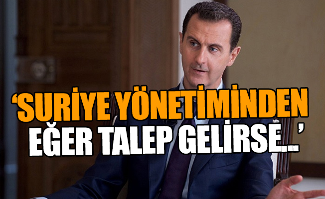 Türkiye’den, Suriye için ilginç mesaj