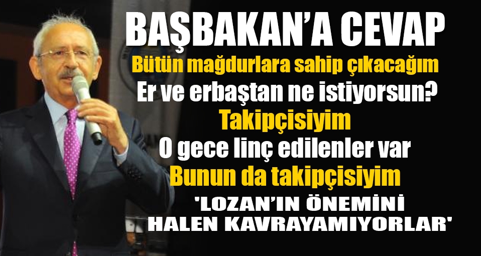 Kılıçdaroğlu: Bütün mağdurlara sahip çıkacağım