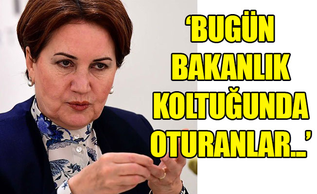 Akşener: Ayyaş dedikleri Cumhuriyet kurucularının karşısında...