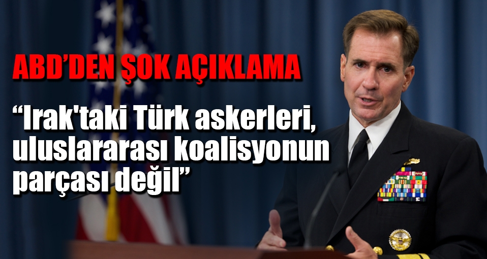 ABD: Irak'taki Türk askerleri, uluslararası koalisyonun parçası değil