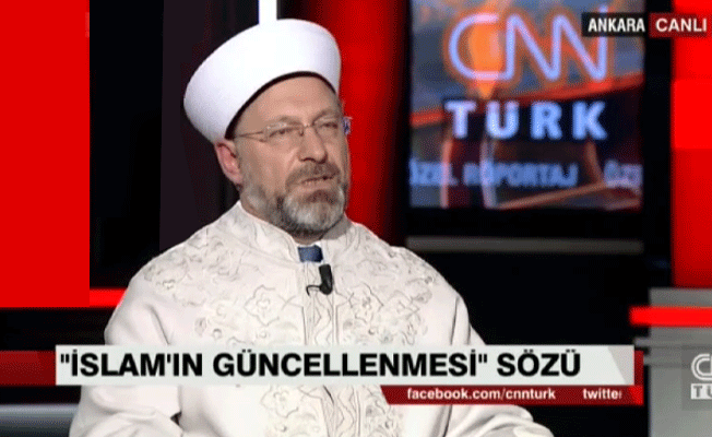 Diyanet İşleri Başkanı Erbaş: İslam’ın değil...