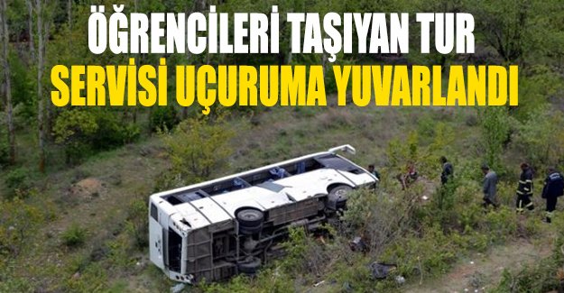 Öğrencileri taşıyan tur otobüsü uçuruma yuvarlandı: 1 ölü, 26 yaralı