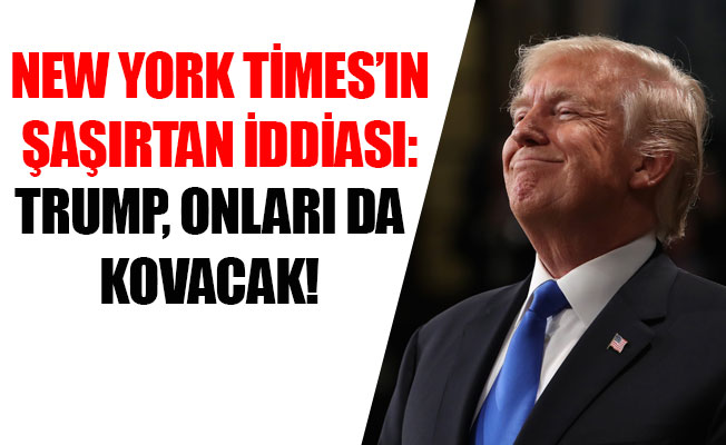 İşte Trump'ın hedefinde olduğu iddia edilen isimler