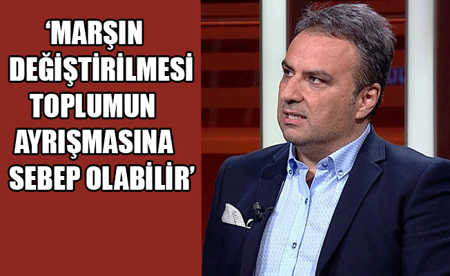 Gürkan Hacır'dan İstiklal Marşı iddiası