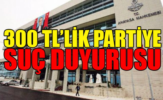300 geldi, 300 gitti; AYM el koydu!