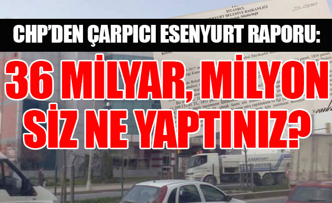 AKP’li iki belediyenin plansızlığı 36 milyon liraya mal oldu