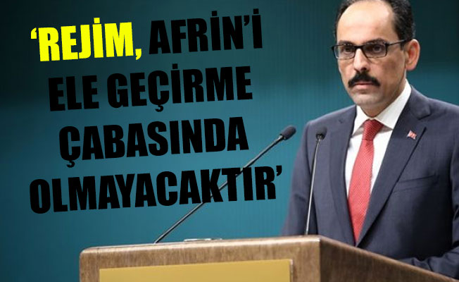 Kalın: Operasyonun önemli bir kısmı başarıyla tamamlandı