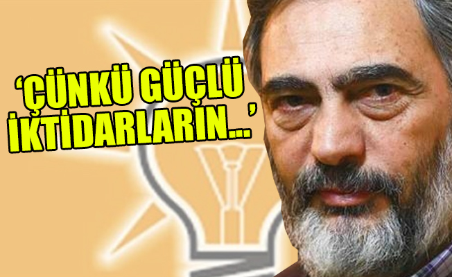 Mahçupyan'dan flaş AKP yorumu: Aslında bu son derece zayıf bir iktidar