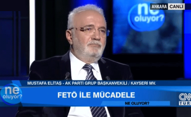 AKP, FETÖ konusunda ikiye bölündü: Elitaş'tan çok sert tepki