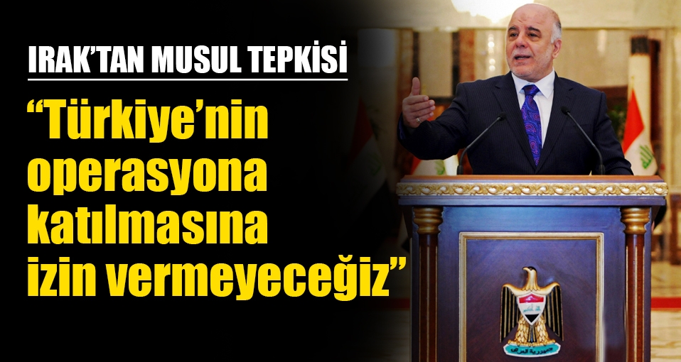 Irak'tan Musul tepkisi