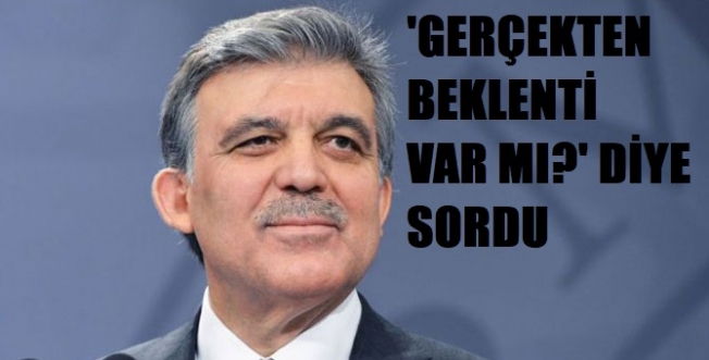 Abdullah Gül'den, adaylık için ilk kez ses geldi