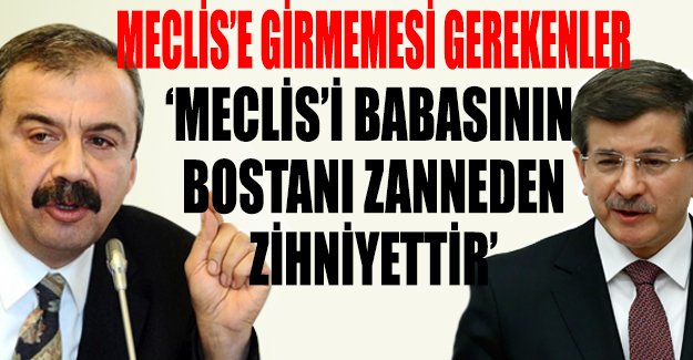 Sırrı Süreyya Önder: Meclis'i Babasının Bostanı Sanan Zihniyet