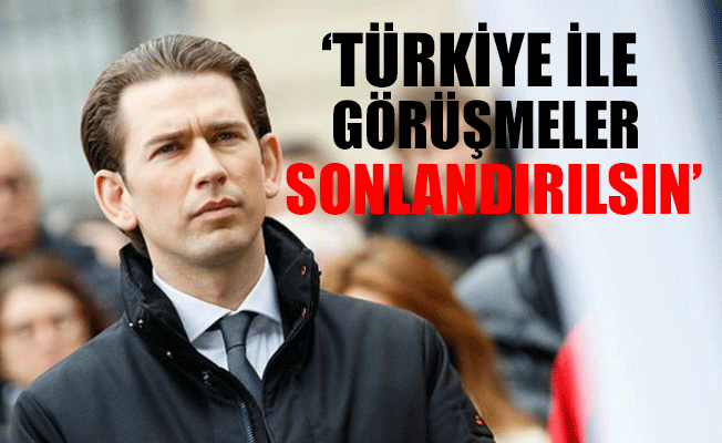 Avusturya Başbakanından Türkiye'ye rest niteliğinde hareket!