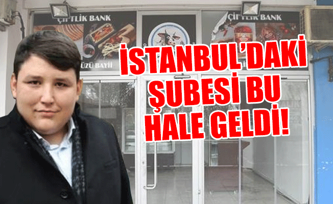 Çiftlik Bank'ın o şubesi gece saatlerinde soyuldu