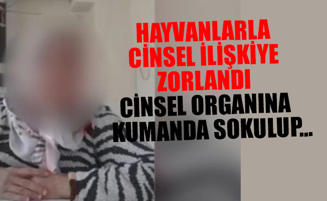 45 yaşındaki kadının yaşadıkları kan dondurdu
