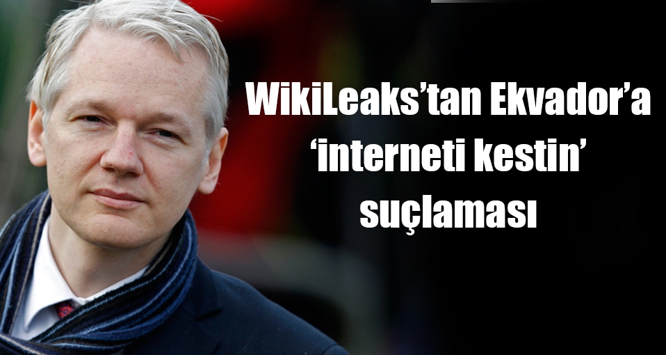 WikiLeaks'tan Ekvador'a 'interneti kestin' suçlaması