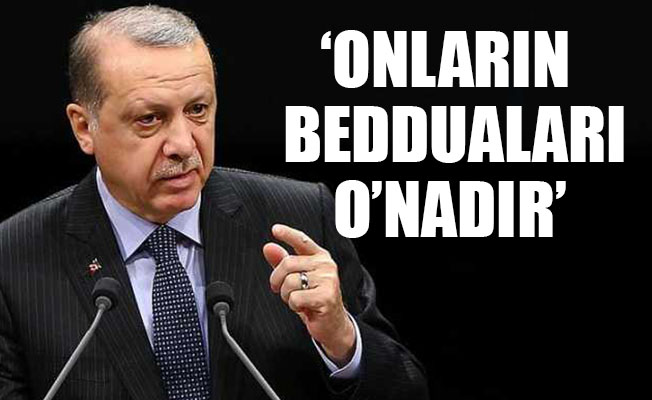 Erdoğan: FETÖ geceleri beddua seansları yapıyormuş