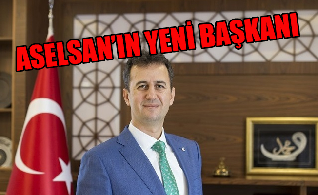 Aselsan'da yeni Başkan Haluk Görgün oldu