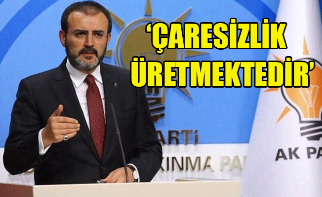 AKP Sözcüsü Ünal'dan Kılıçdaroğlu'na sert yanıt