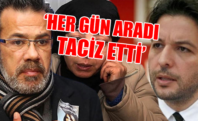 Özgecan'ın babası Mehmet Aslan her şeyi anlattı! 'Taciz ediyordu'