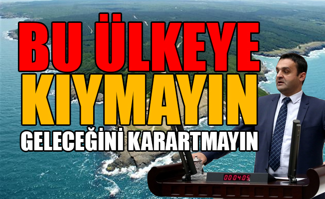 CHP'li Karadeniz: Bu Türkiye’ye yapılan bir darbedir