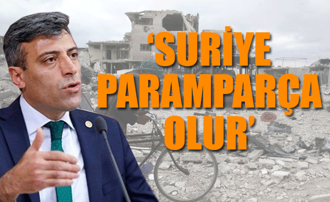 CHP'li Öztürk Yılmaz: Eğer yarın Şam bombalanırsa...