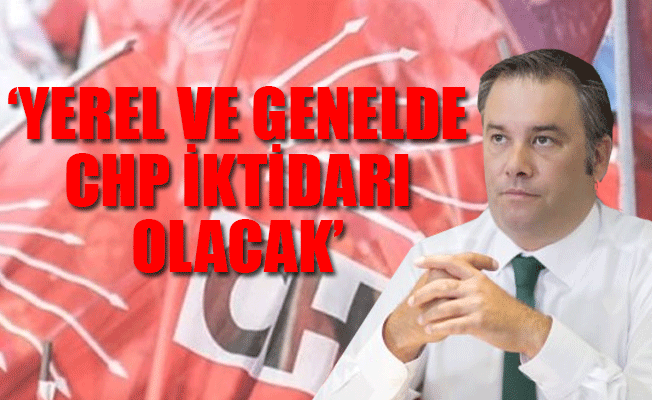 CHP’nin İzmir’de yerel seçim hedefi: 30’da 30