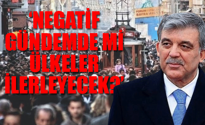 Abdullah Gül'den flaş işsizlik uyarısı