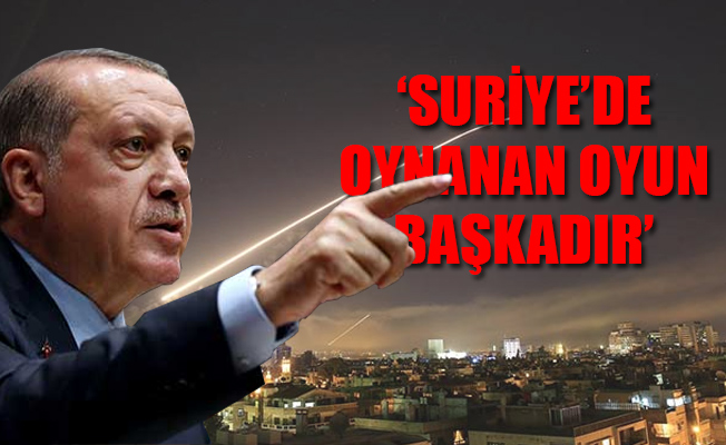 Erdoğan: Suriye'ye yapılan operasyonu doğru buluyorum
