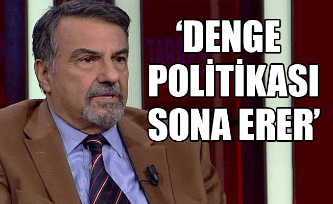Prof. Dr. Hasan Köni: Çatışma büyürse Türkiye'nin...