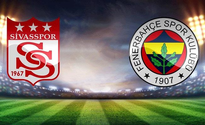 Demir Grup Sivasspor Fenerbahçe mücadelesinde ilk 11'ler belli oldu