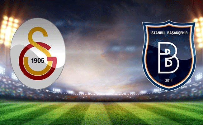 Galatasaray Medipol Başakşehir mücadelesinde ilk 11'ler belli oldu