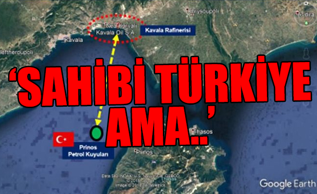 'Yunanistan, Türk petrolünü gözümüzün içine baka baka çalıyor'