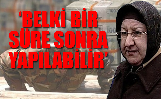 AKP'li Selma Yazıcı'dan çok önemli 'bedelli askerlik' açıklaması