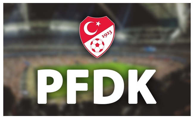 Galatasaray ve Medipol Başakşehir PFDK'ya sevk edildi