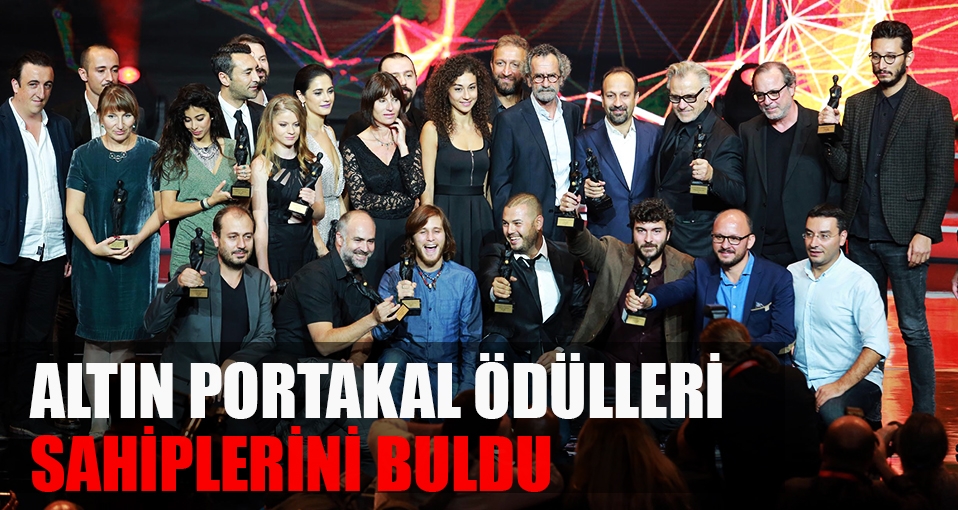53. Uluslararası Altın Portakal ödülleri sahiplerini buldu