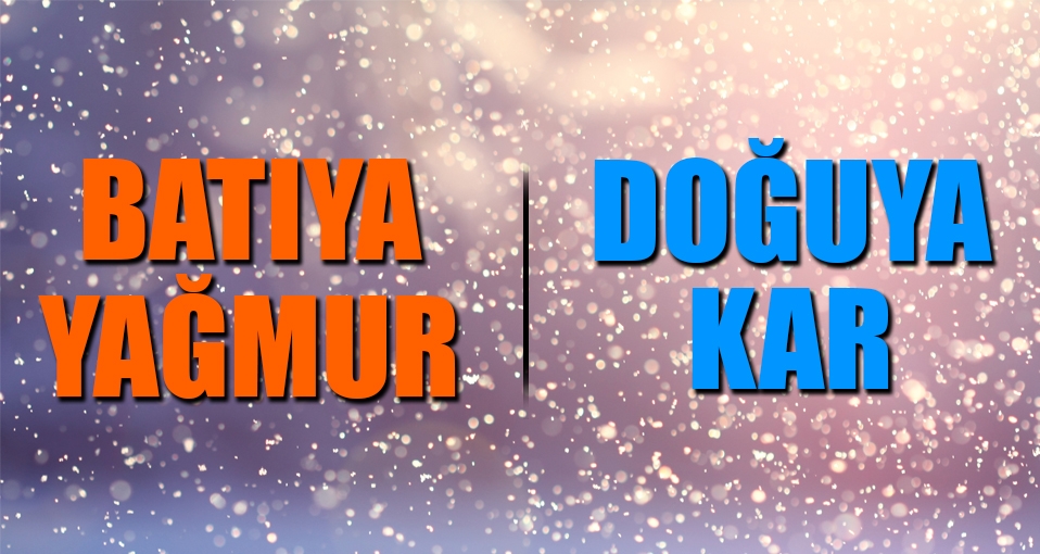 Meteoroloji'den yağış uyarısı