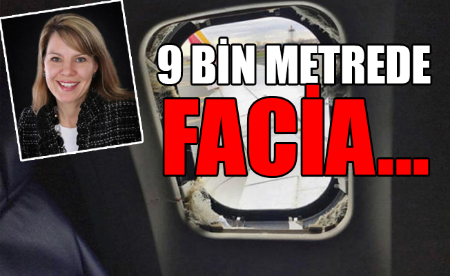 Feci ölüm... Uçakta yarı beline kadar camdan fırladı