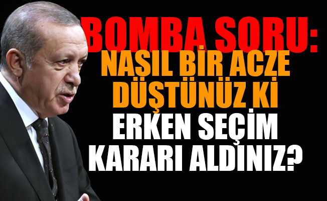 Erdoğan: Erken seçim vatana ihanettir