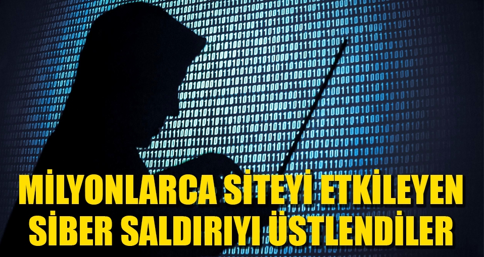 Milyonlarca siteyi etkileyen siber saldırıyı üstlendiler