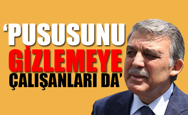 AKP'li yazardan Gül'e flaş sözler
