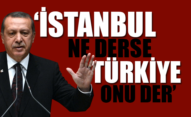 Erdoğan İstanbul'daki oylar için rakam verdi