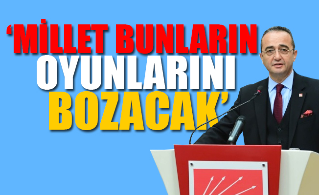 CHP'li Tezcan: 24 Haziran'a kadar başka tuzakların olacağını biliyoruz