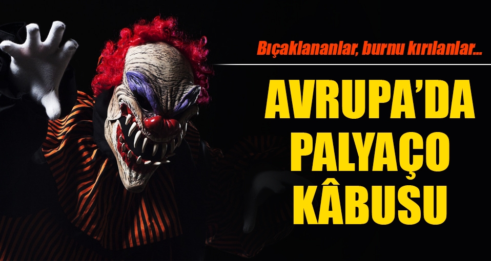 'Korkunç palyaço' olayları bitmiyor