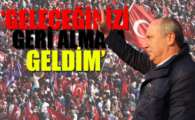 Muharrem İnce'den 51 günlük seferberlik ilanı...
