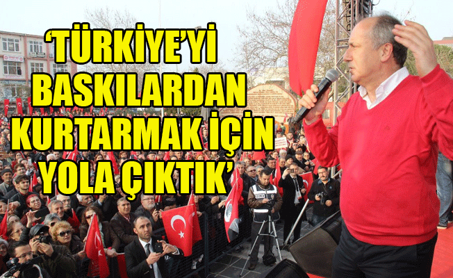 Cumhurbaşkanı adayı İnce: Birinci turda kazanacağıma inanıyorum