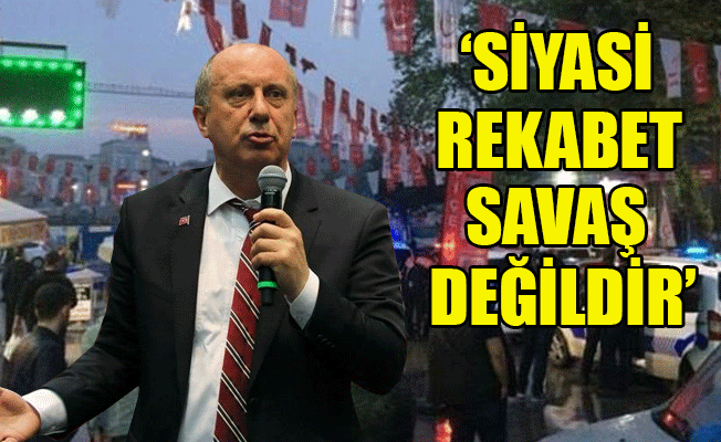 Cumhurbaşkanı adayı İnce'den İYİ Parti standına saldırıya tepki