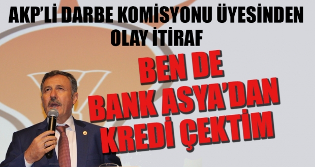 AKP'li Selçuk Özdağ: Ben de Bank Asya'dan kredi çektim